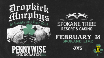 Dropkick Murphy's at Spokane Live inside the Spokane Tribe Casino. February 18th